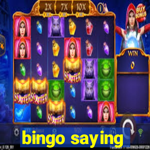 bingo saying