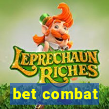 bet combat