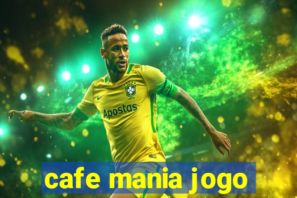 cafe mania jogo