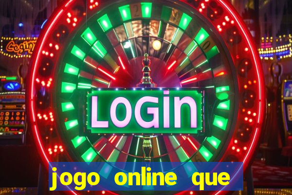 jogo online que pagam dinheiro de verdade