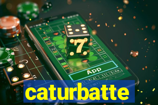 caturbatte