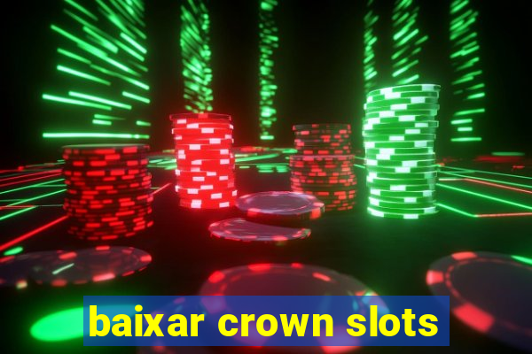 baixar crown slots