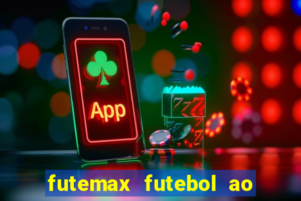 futemax futebol ao vivo brasil