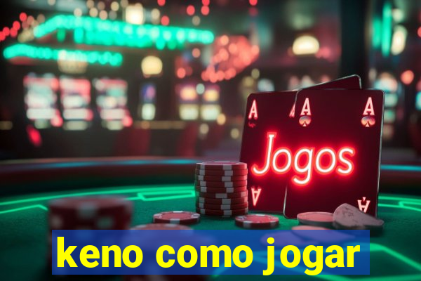 keno como jogar