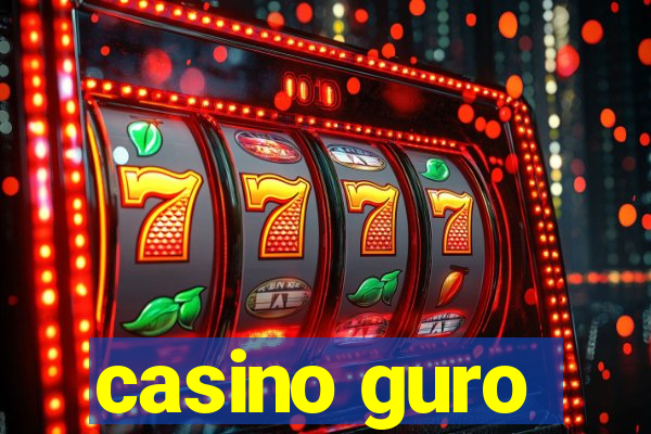 casino guro