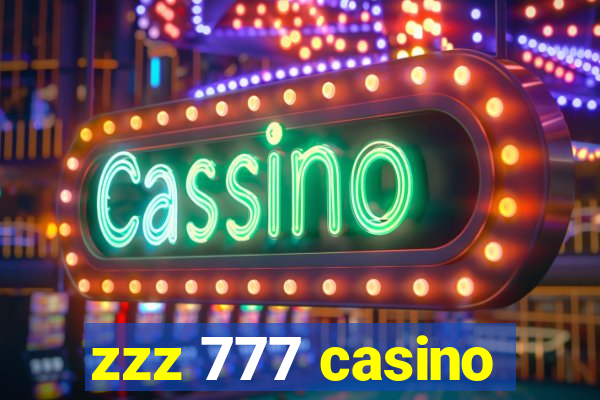 zzz 777 casino