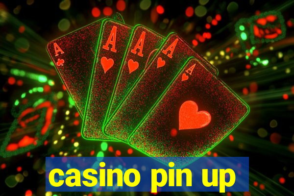 casino pin up