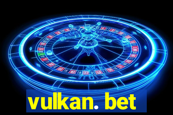 vulkan. bet