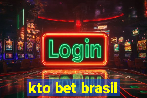 kto bet brasil