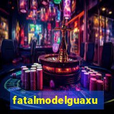 fatalmodelguaxupe