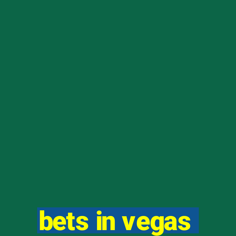 bets in vegas