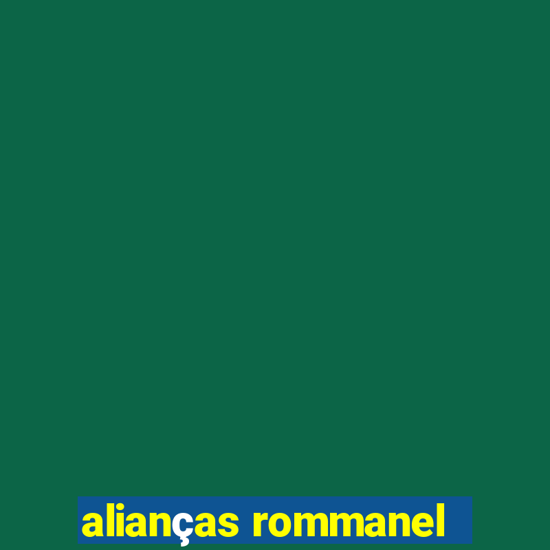 alianças rommanel