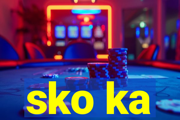 sko ka