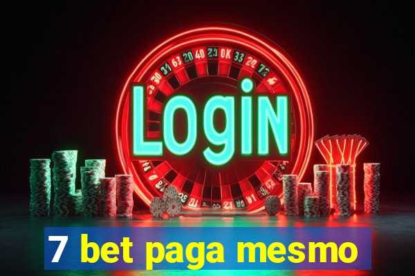 7 bet paga mesmo