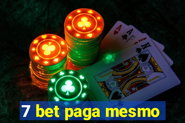 7 bet paga mesmo