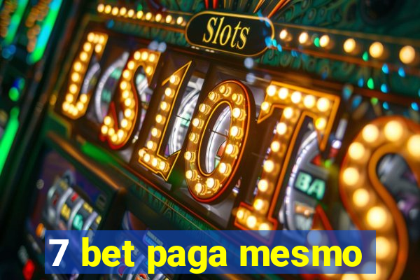 7 bet paga mesmo