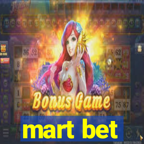 mart bet