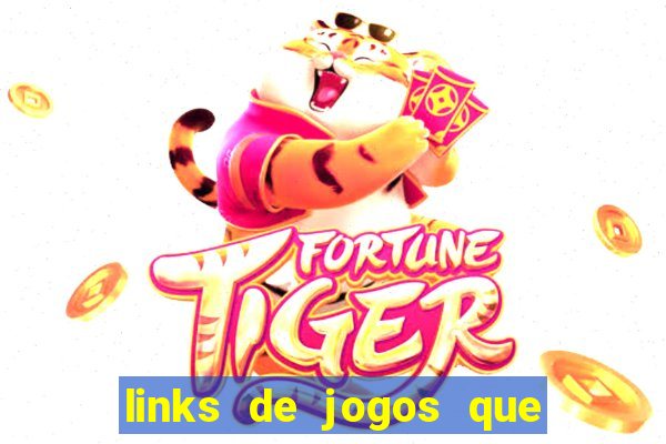 links de jogos que ganha dinheiro