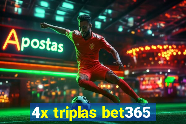 4x triplas bet365