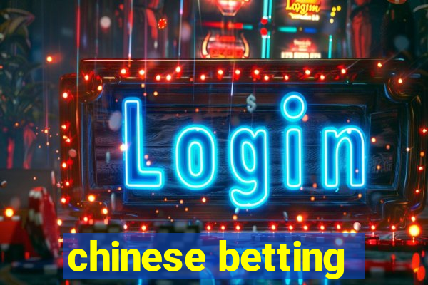 chinese betting