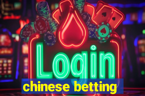 chinese betting