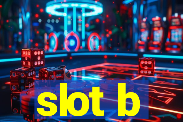 slot b