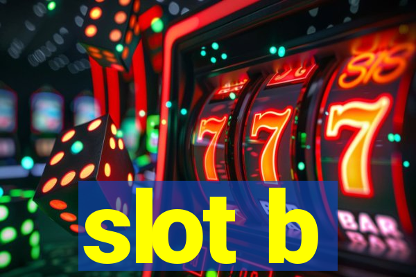 slot b