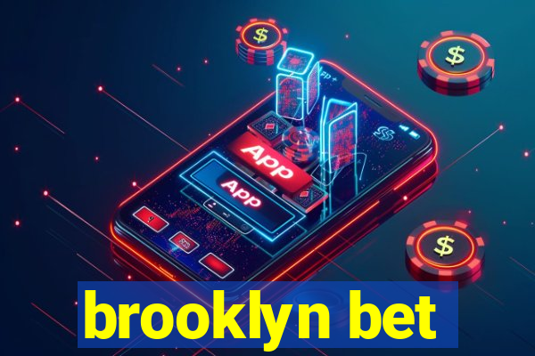 brooklyn bet