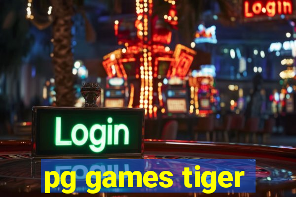 pg games tiger