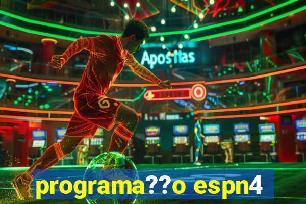 programa??o espn4