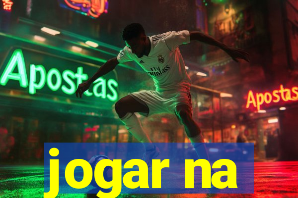 jogar na