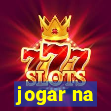 jogar na