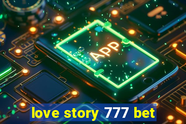 love story 777 bet