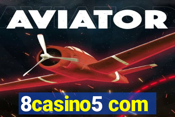 8casino5 com