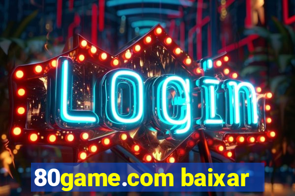 80game.com baixar