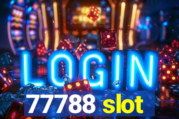 77788 slot