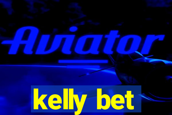 kelly bet