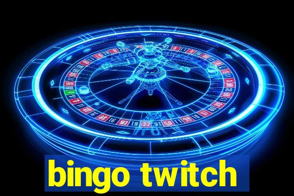 bingo twitch