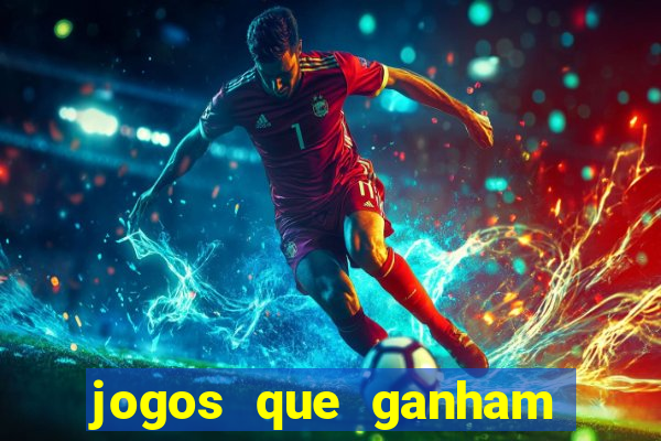 jogos que ganham dinheiro na hora