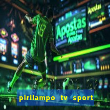 pirilampo tv sport tv 1