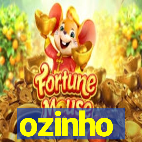 ozinho