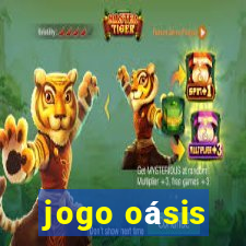 jogo oásis