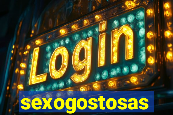 sexogostosas