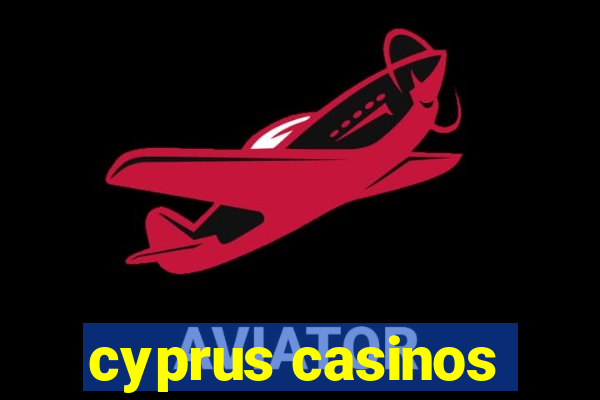 cyprus casinos