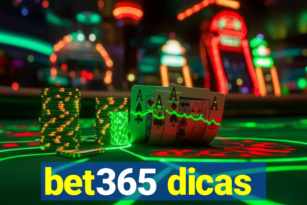 bet365 dicas