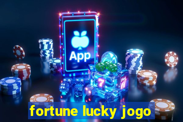 fortune lucky jogo