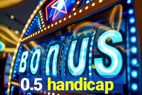 0.5 handicap