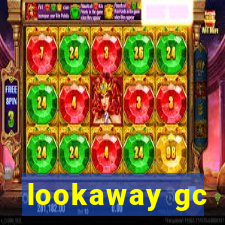 lookaway gc