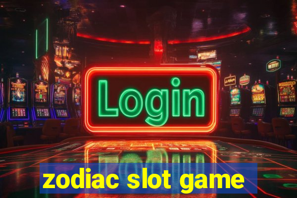 zodiac slot game