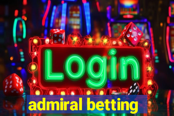 admiral betting